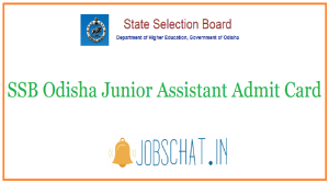 Ssb Odisha Junior Assistant Admit Card Released