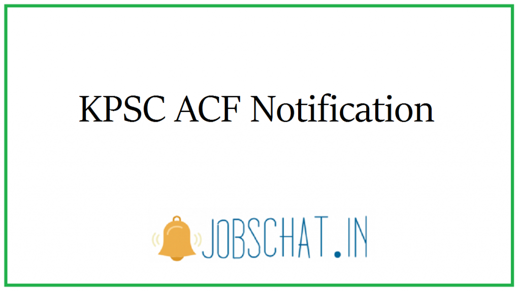 KPSC ACF Notification 
