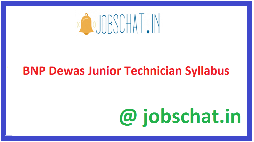BNP Dewas Junior Technician Syllabus