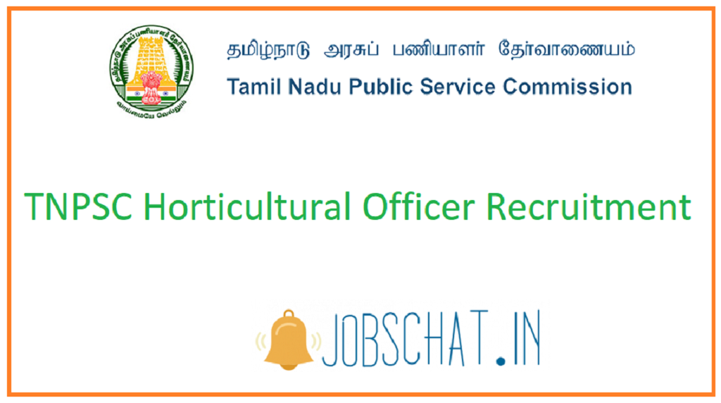 TNPSC Horticultural Officer Recruitment
