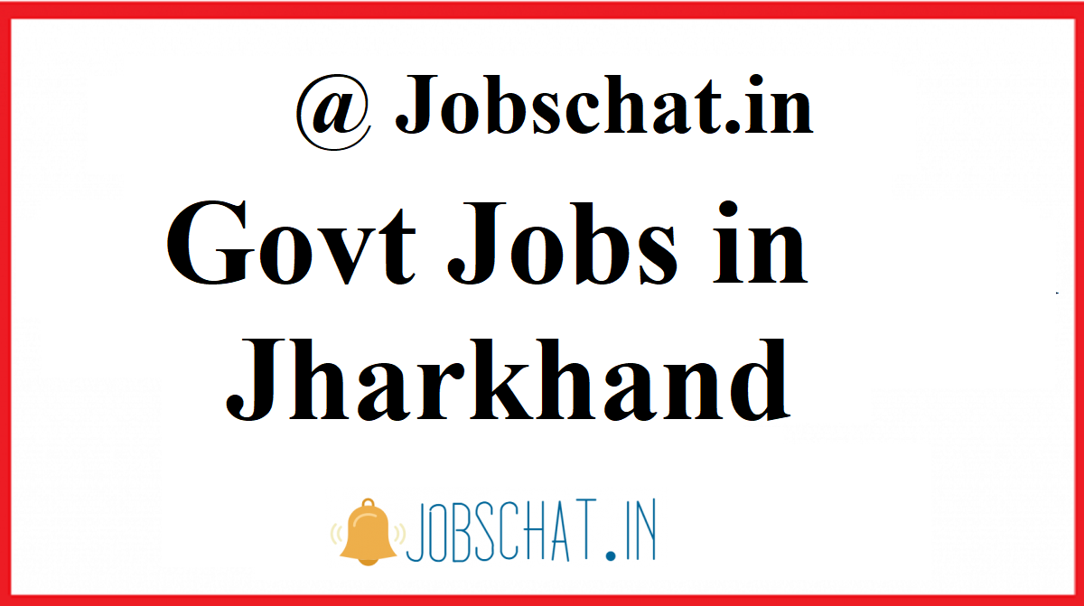 Govt Jobs in Jharkhand