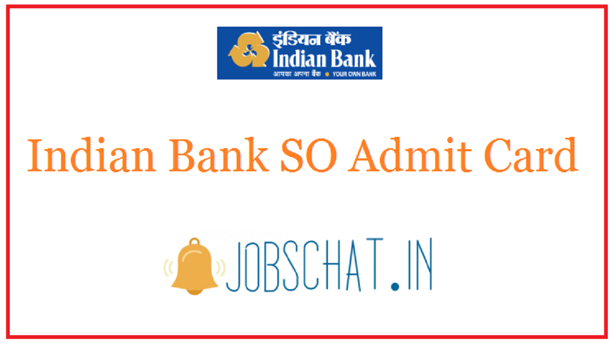 Indian Bank SO Admit Card