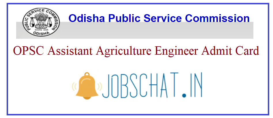 OPSC Assistant Agriculture Engineer Admit Card