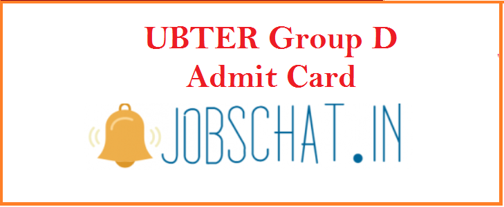 UBTER Group D Admit Card 2019 