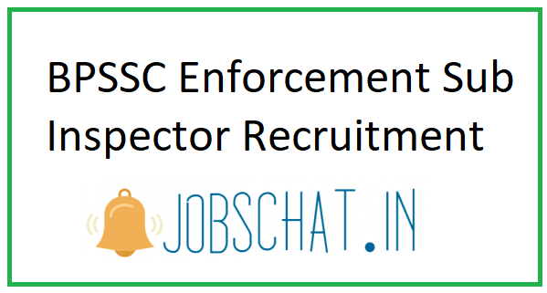 BPSSC Enforcement Sub Inspector Recruitment 