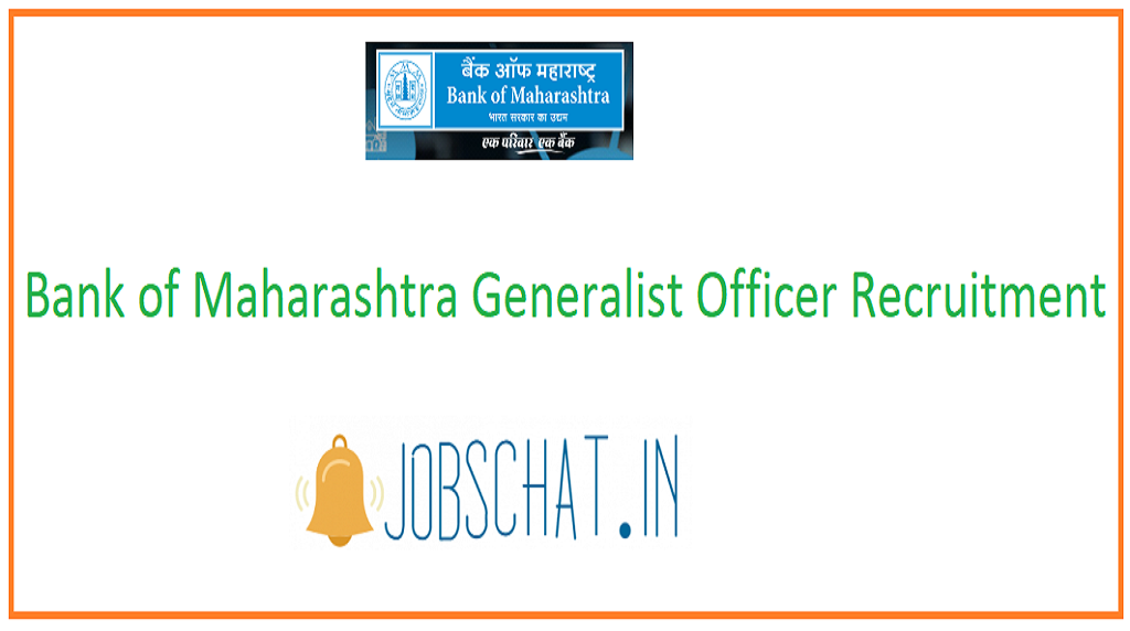 Bank of Maharashtra Generalist Officer Recruitment 
