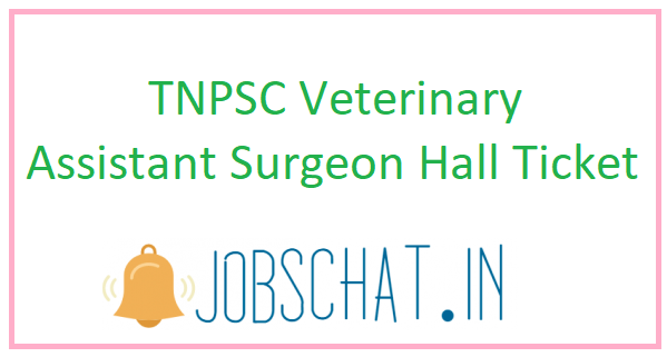 TNPSC Veterinary Assistant Surgeon Hall Ticket 