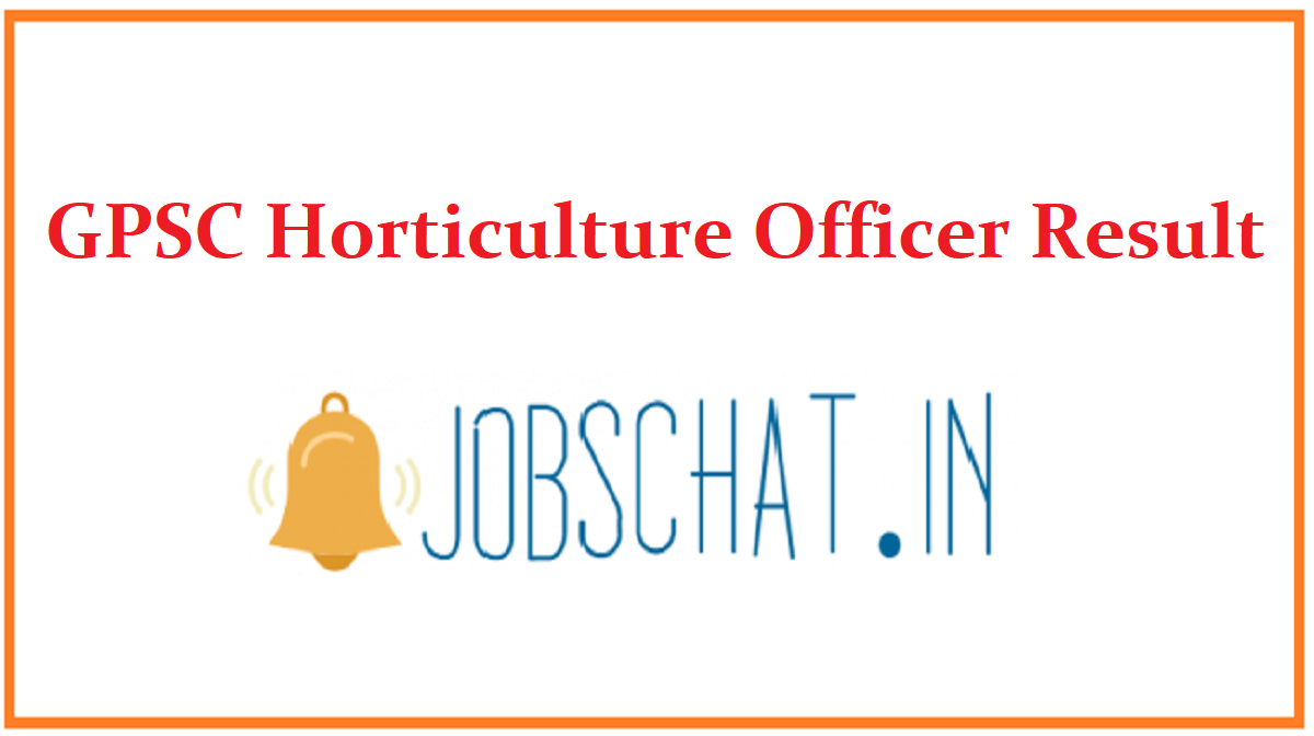 GPSC Horticulture Officer Result