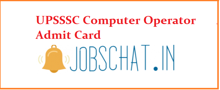 UPSSSC Computer Operator Admit Card
