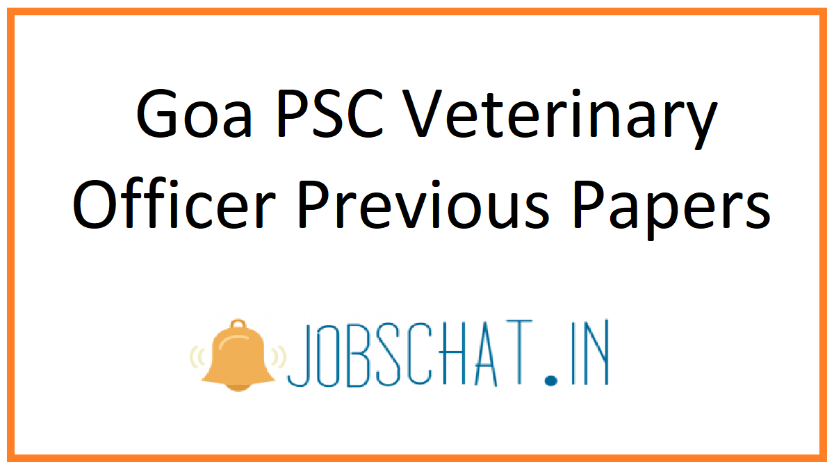 Goa PSC Veterinary Officer Previous Papers