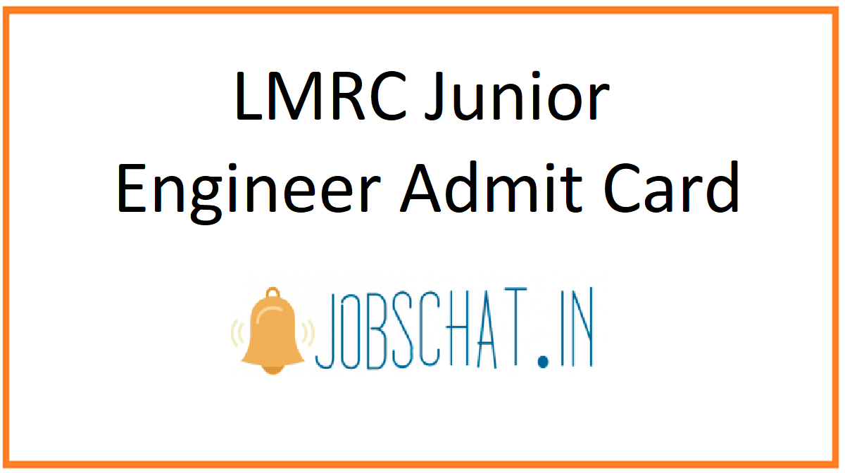 LMRC Junior Engineer Admit Card