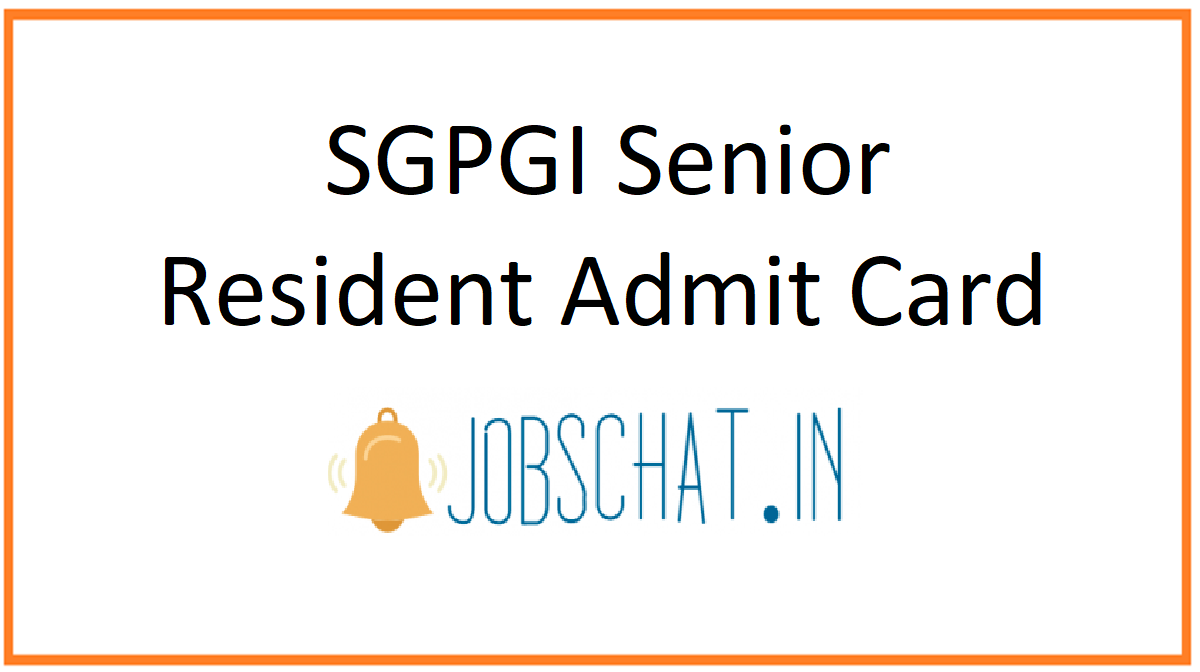 SGPGI Senior Resident Admit Card 