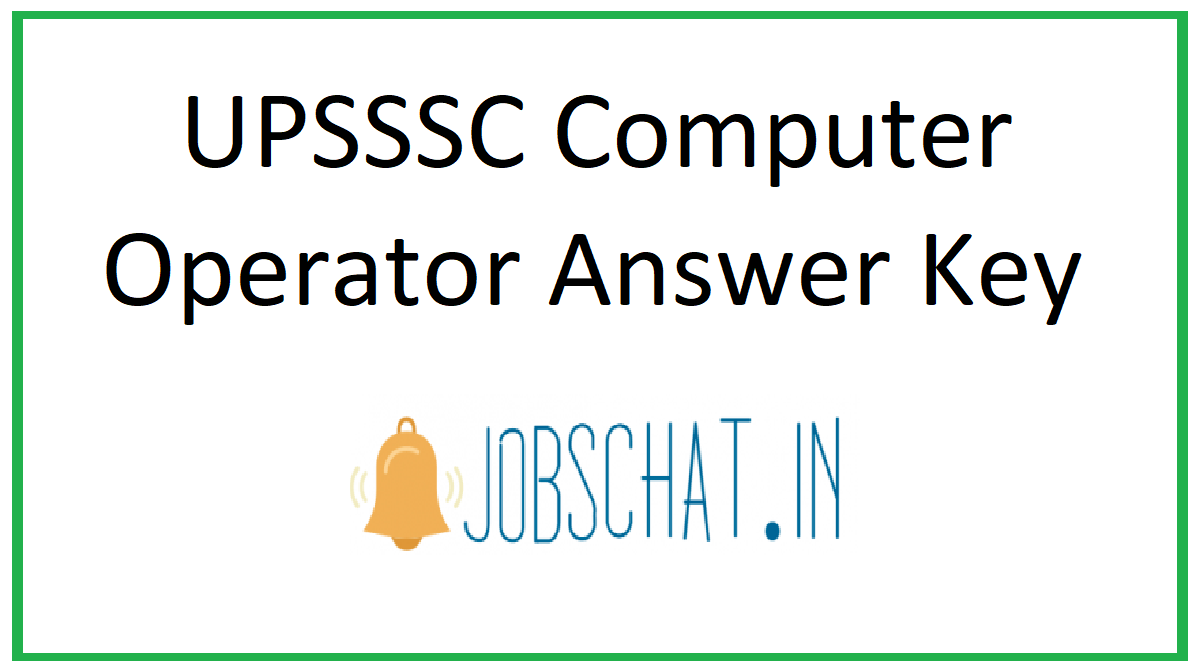 UPSSSC Computer Operator Answer Key