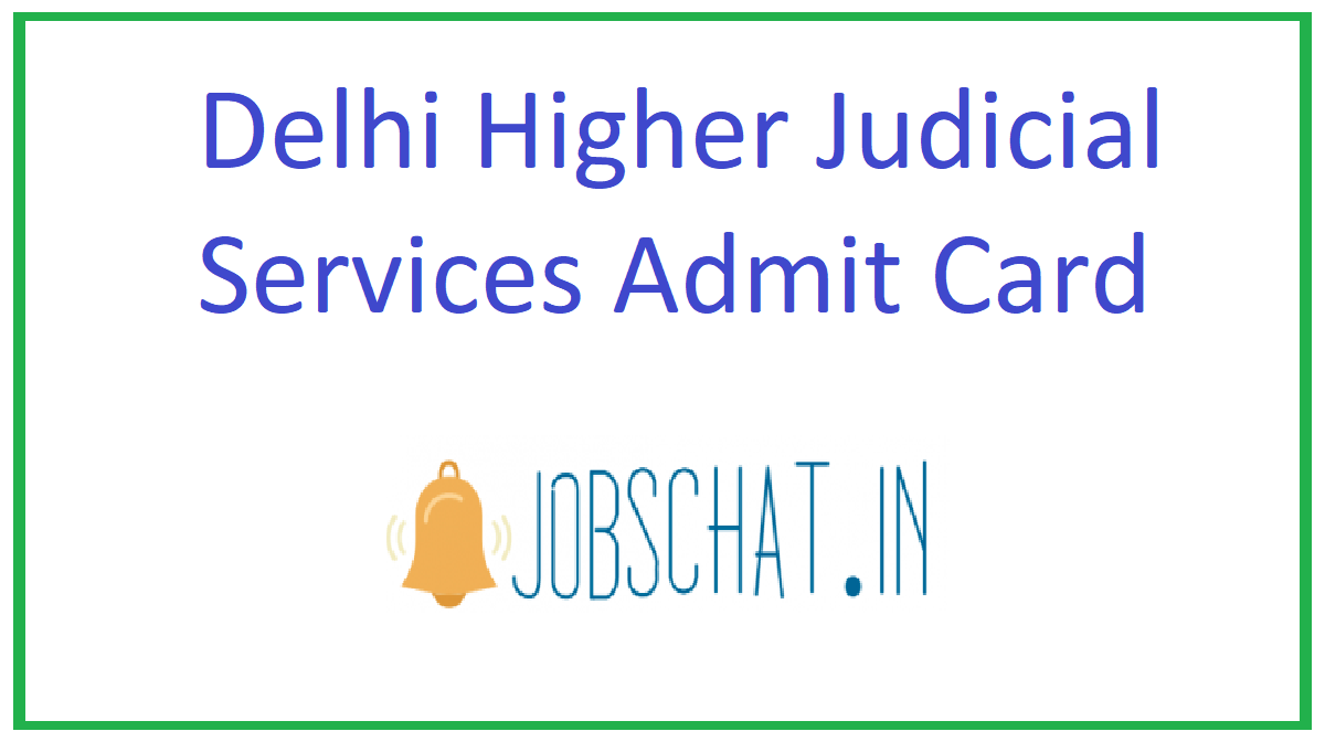 Delhi Higher Judicial Services Admit Card