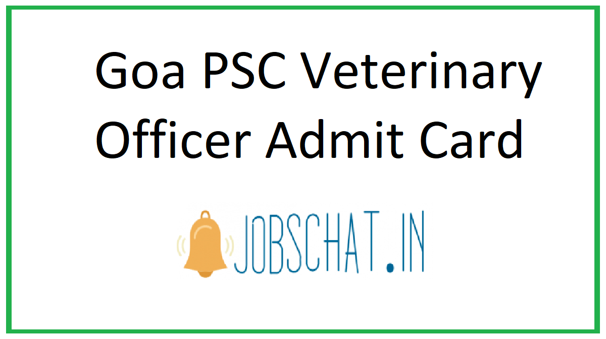 Goa PSC Veterinary Officer Admit Card