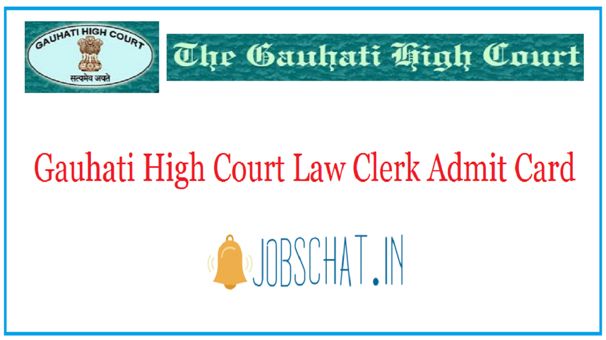 Gauhati High Court Law Clerk Admit Card