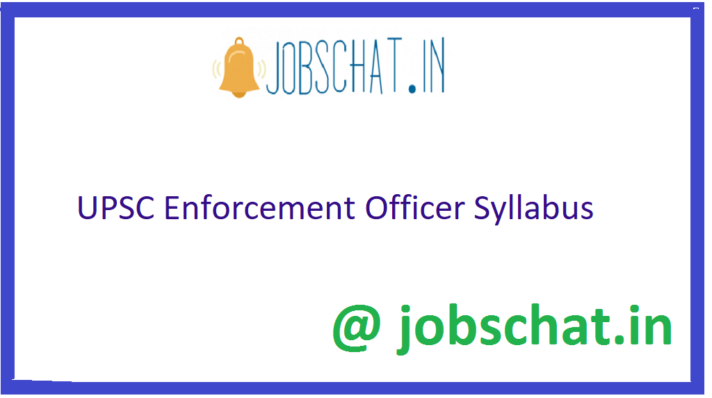 UPSC Enforcement Officer Syllabus