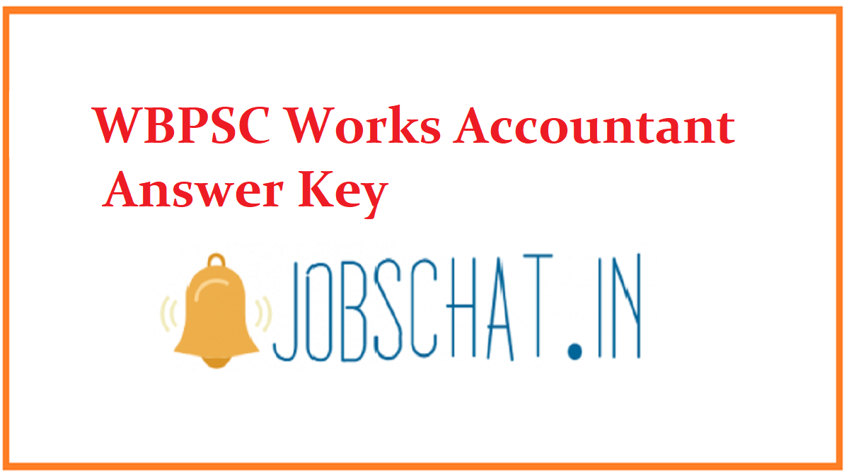 WBPSC Works Accountant Answer Key 