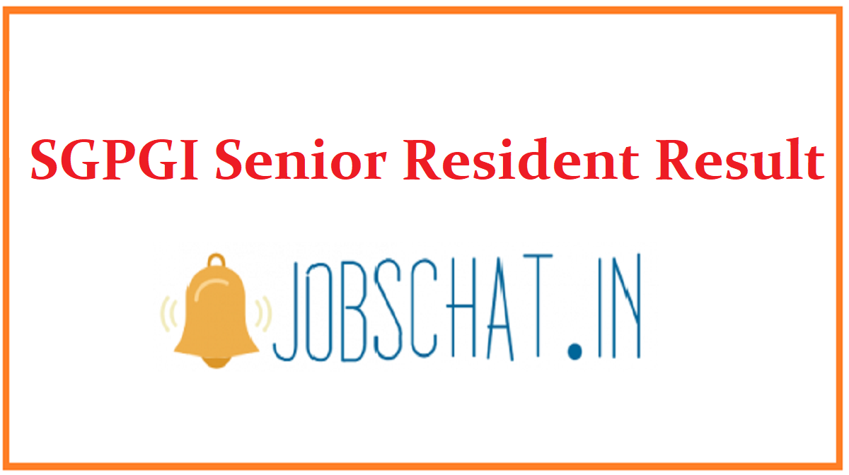 SGPGI Senior Resident Result