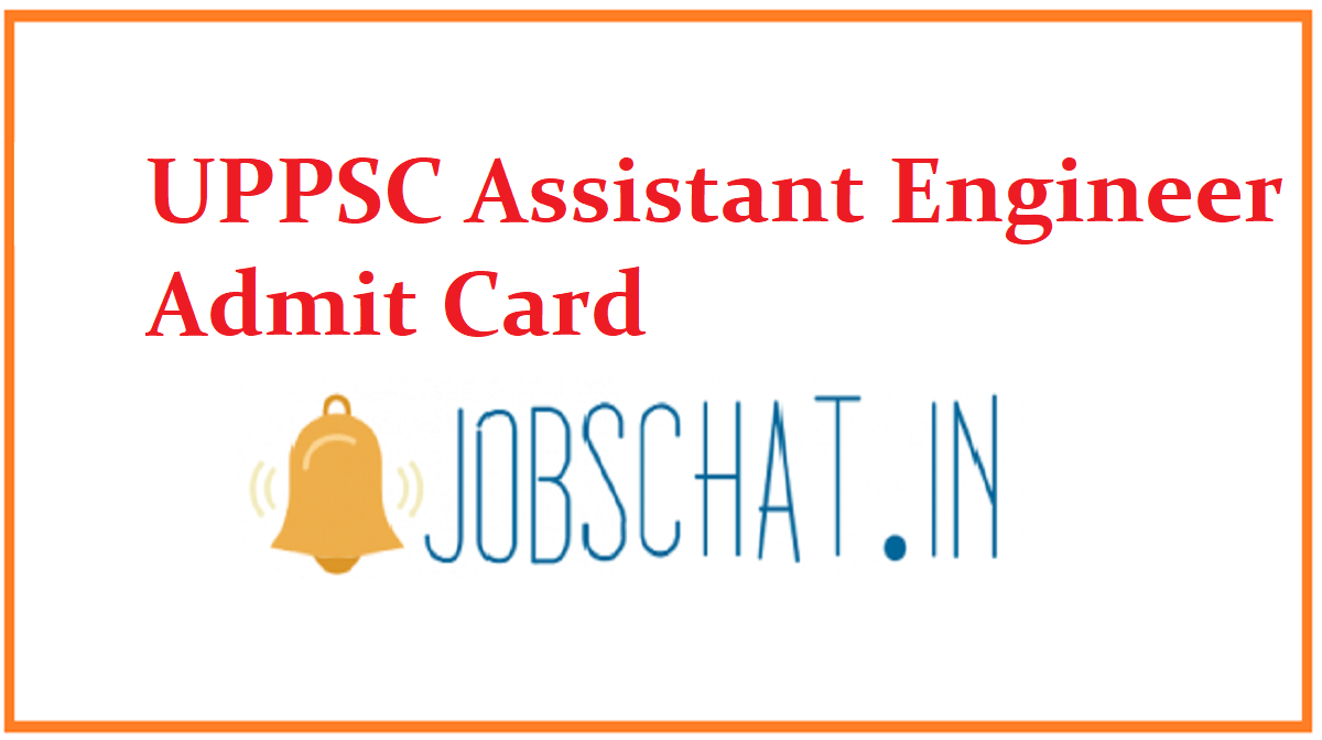 UPPSC Assistant Engineer Admit Card 2020 | UPSC AE Exam Date Out