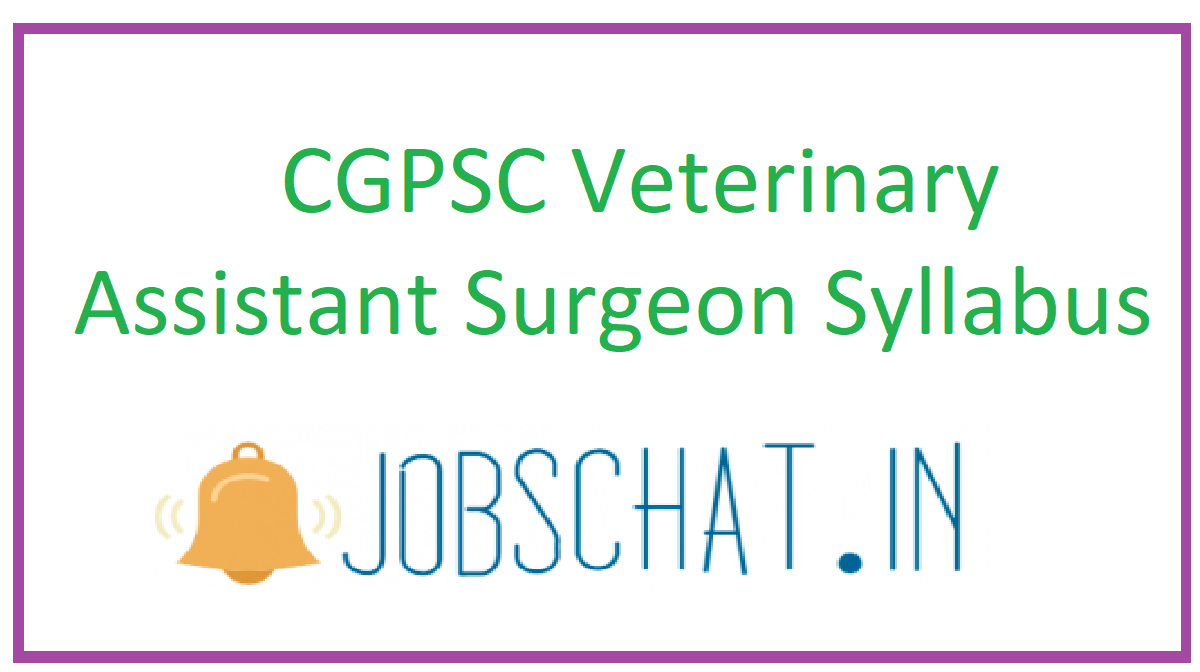 CGPSC Veterinary Assistant Surgeon Syllabus
