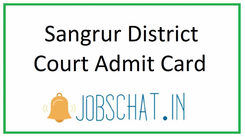 Sangrur District Court Admit Card 2020 | Steno, Clerk Exam Date