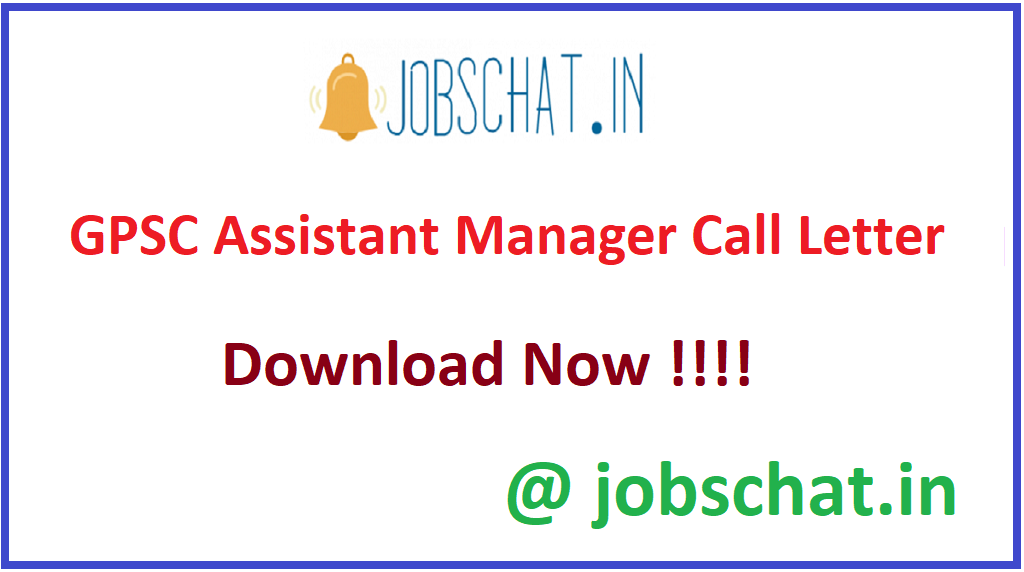 GPSC Assistant Manager Call Letter