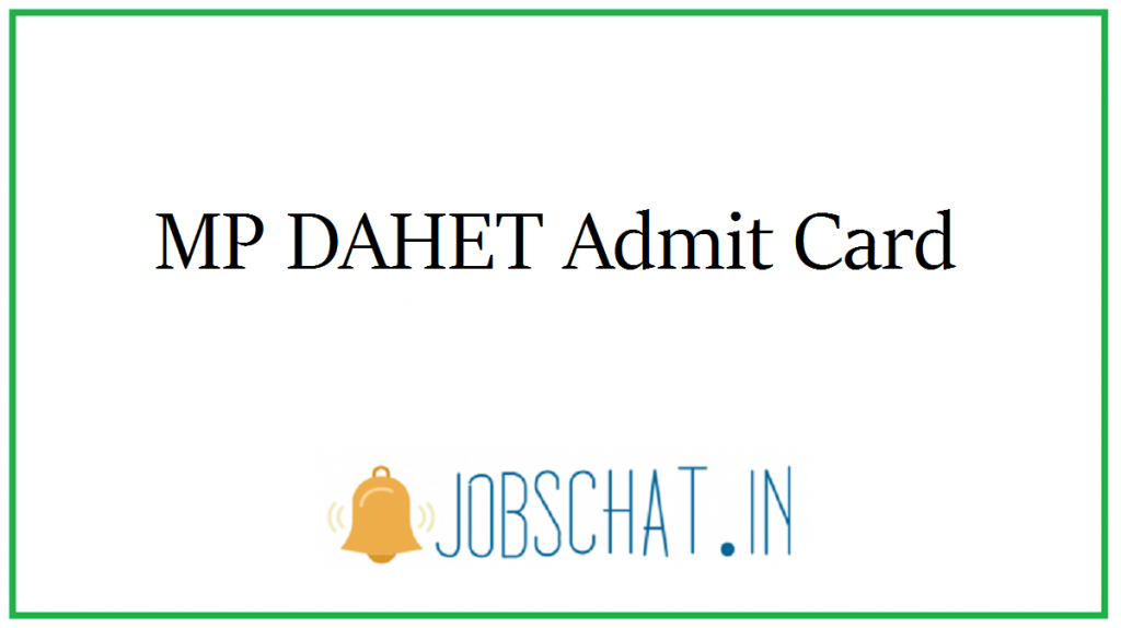 MP DAHET Admit Card 2020 (OUT) - MP DAHET Exam Date