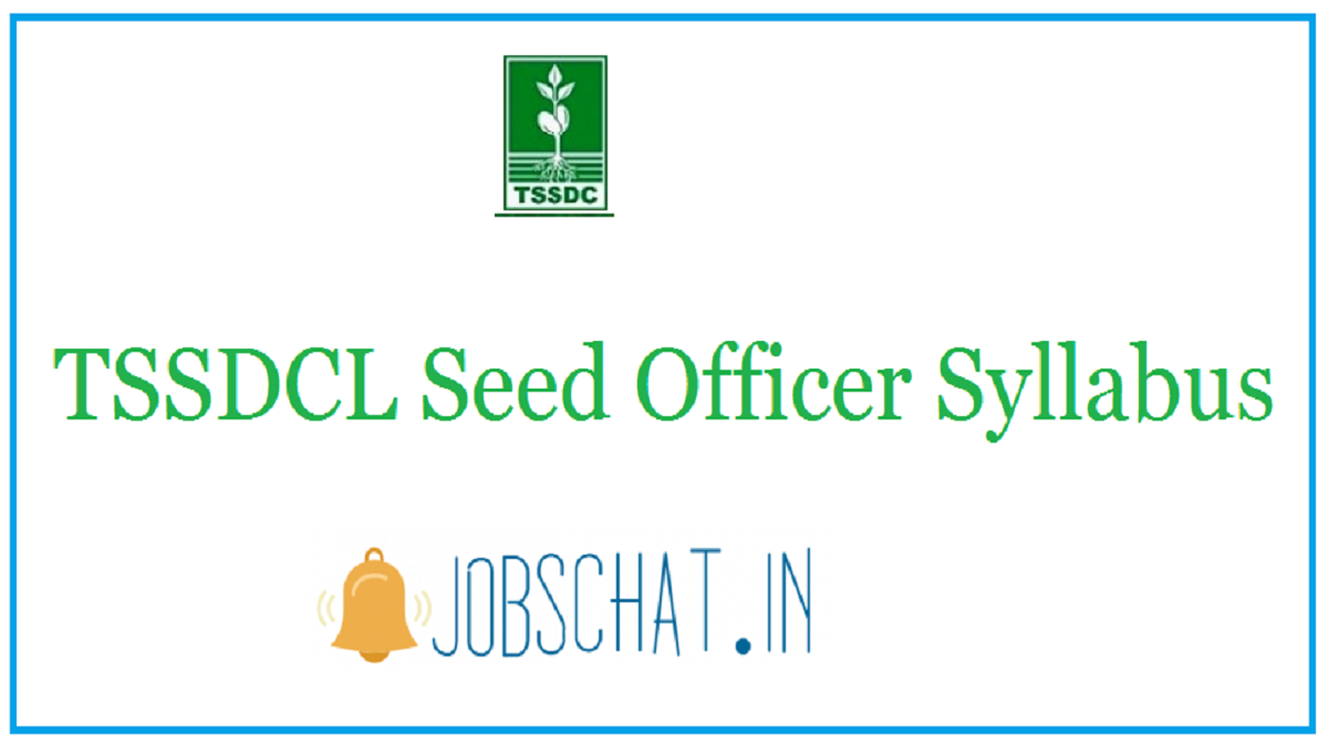 TSSDCL Seed Officer Syllabus