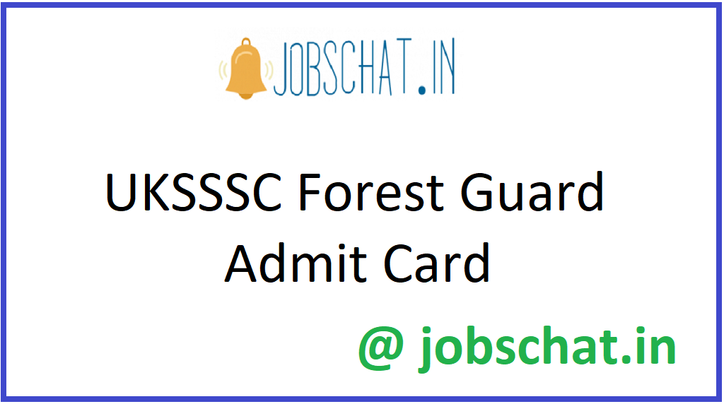 UKSSSC Forest Guard Admit Card 