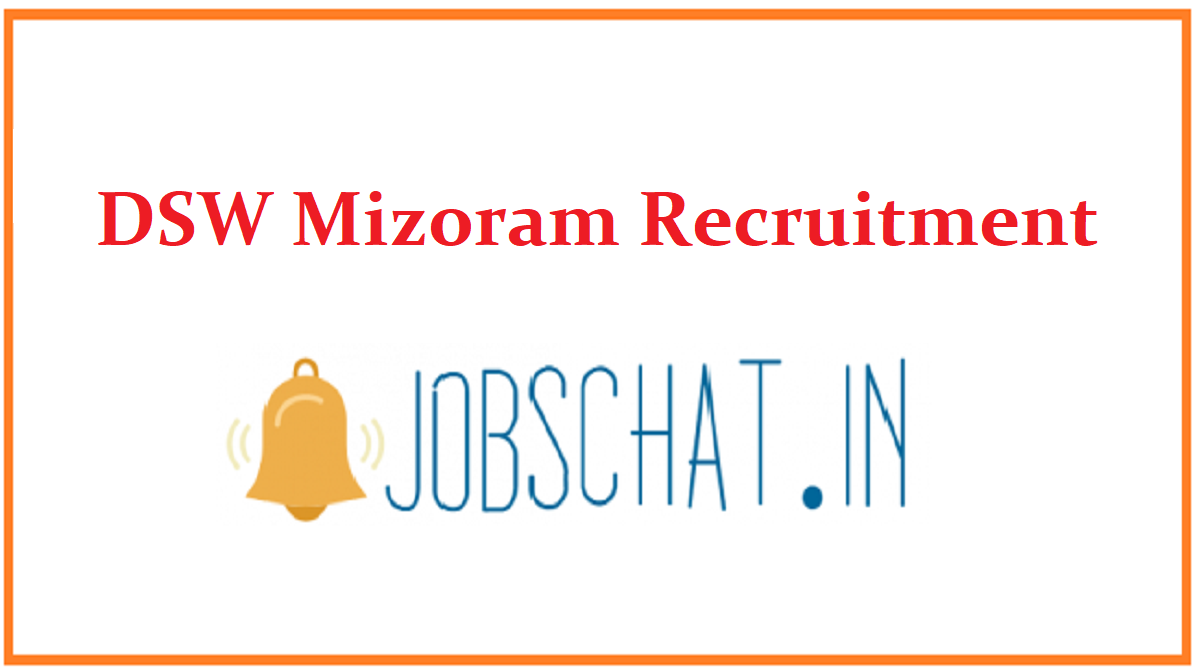 DSW Mizoram Recruitment