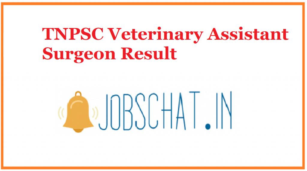 TNPSC Veterinary Assistant Surgeon Result 2020 Out - Merit List