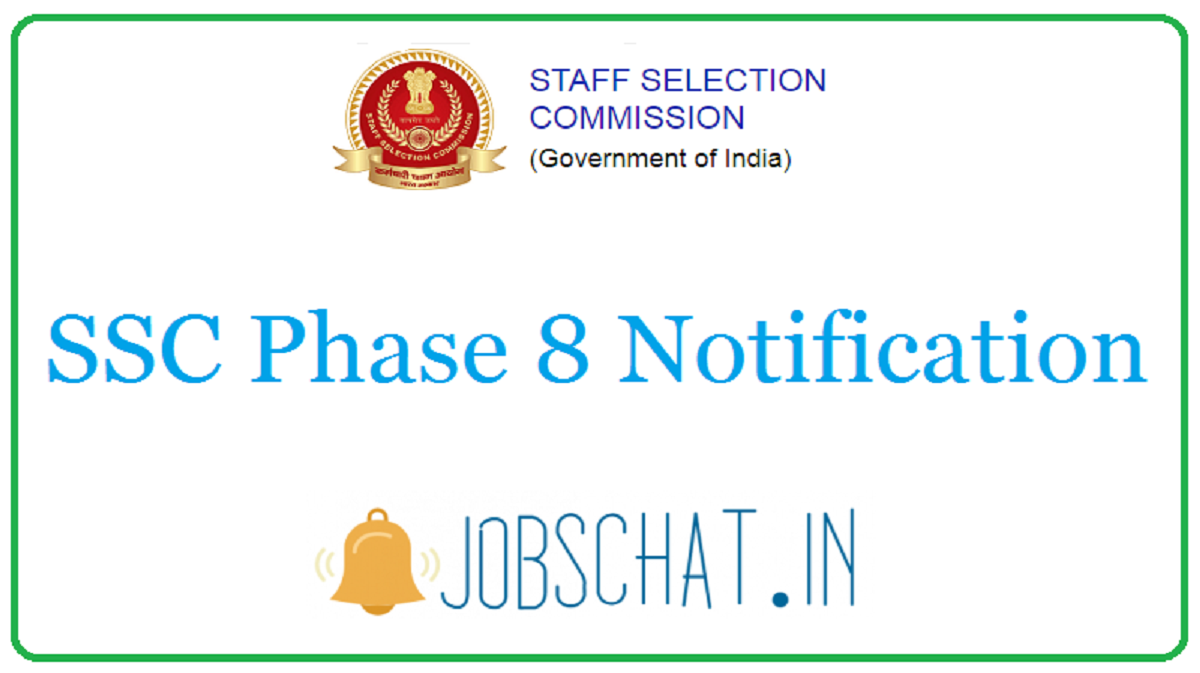 SSC Phase 8 Notification