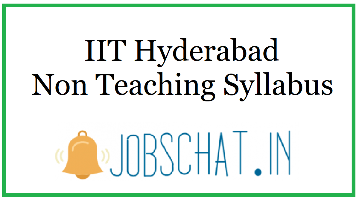 IIT Hyderabad Non Teaching Syllabus 