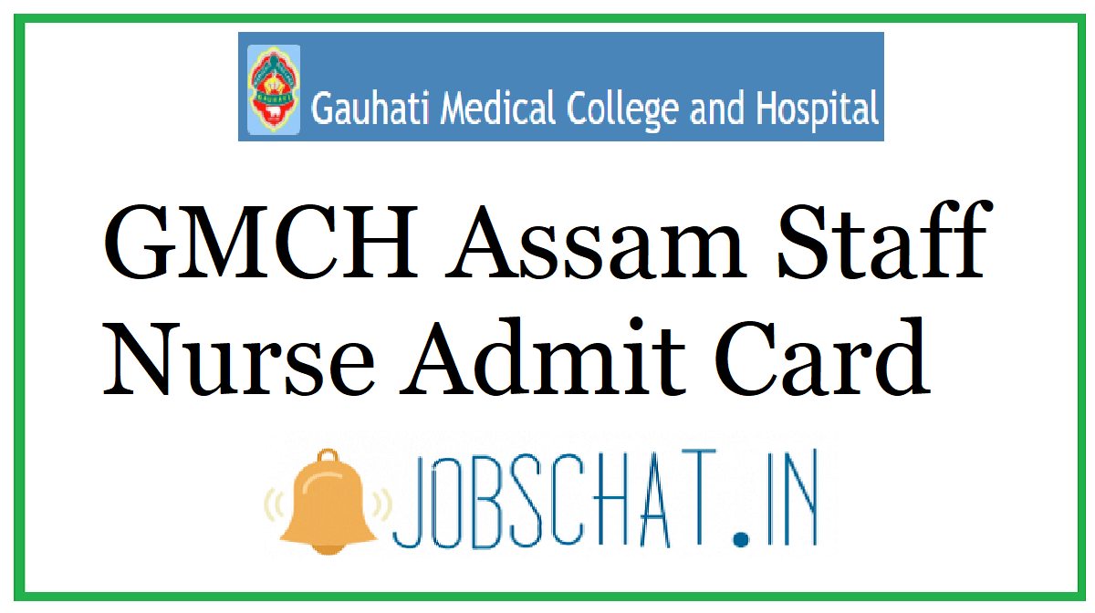 GMCH Assam Staff Nurse Admit Card