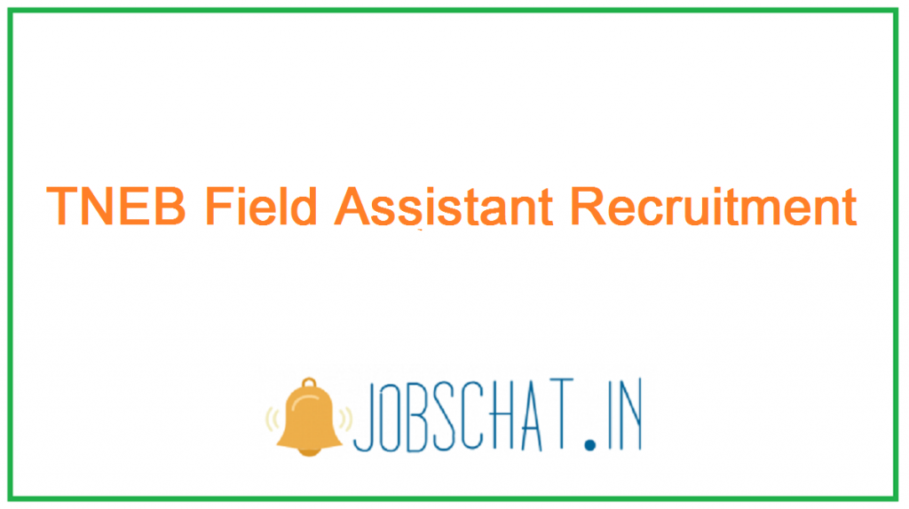 TNEB Field Assistant Recruitment 