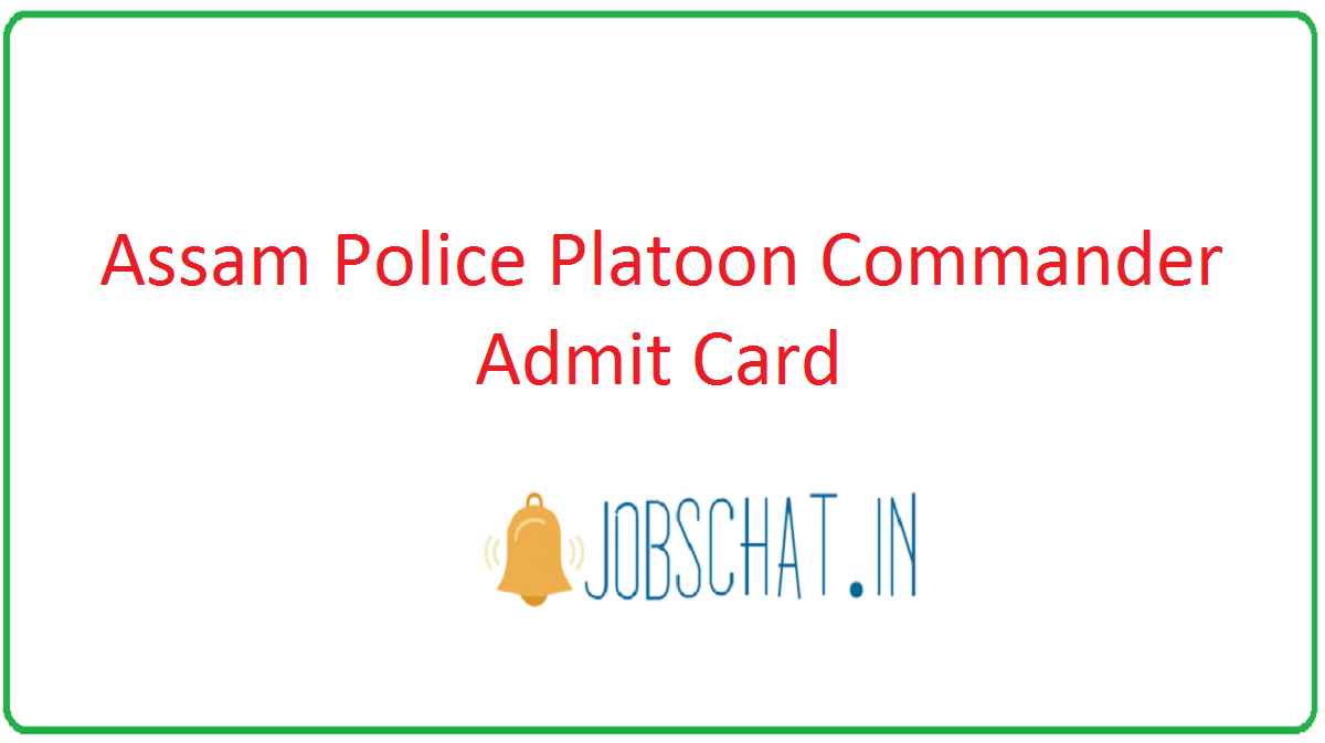 Assam Police Platoon Commander Admit Card 