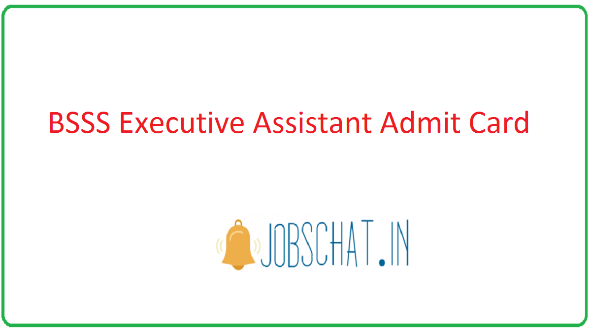 BSSS Executive Assistant Admit Card