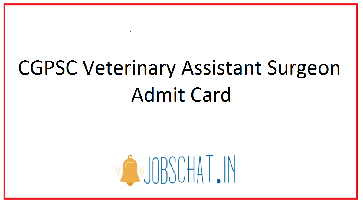 CGPSC Veterinary Assistant Surgeon Admit Card