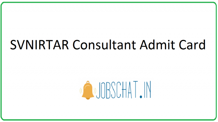 SVNIRTAR Consultant Admit Card 2020 | Check Exam Date