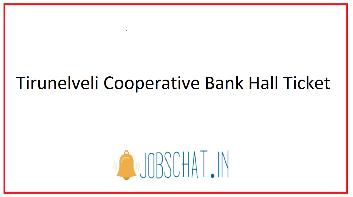 Tirunelveli Cooperative Bank Hall Ticket 