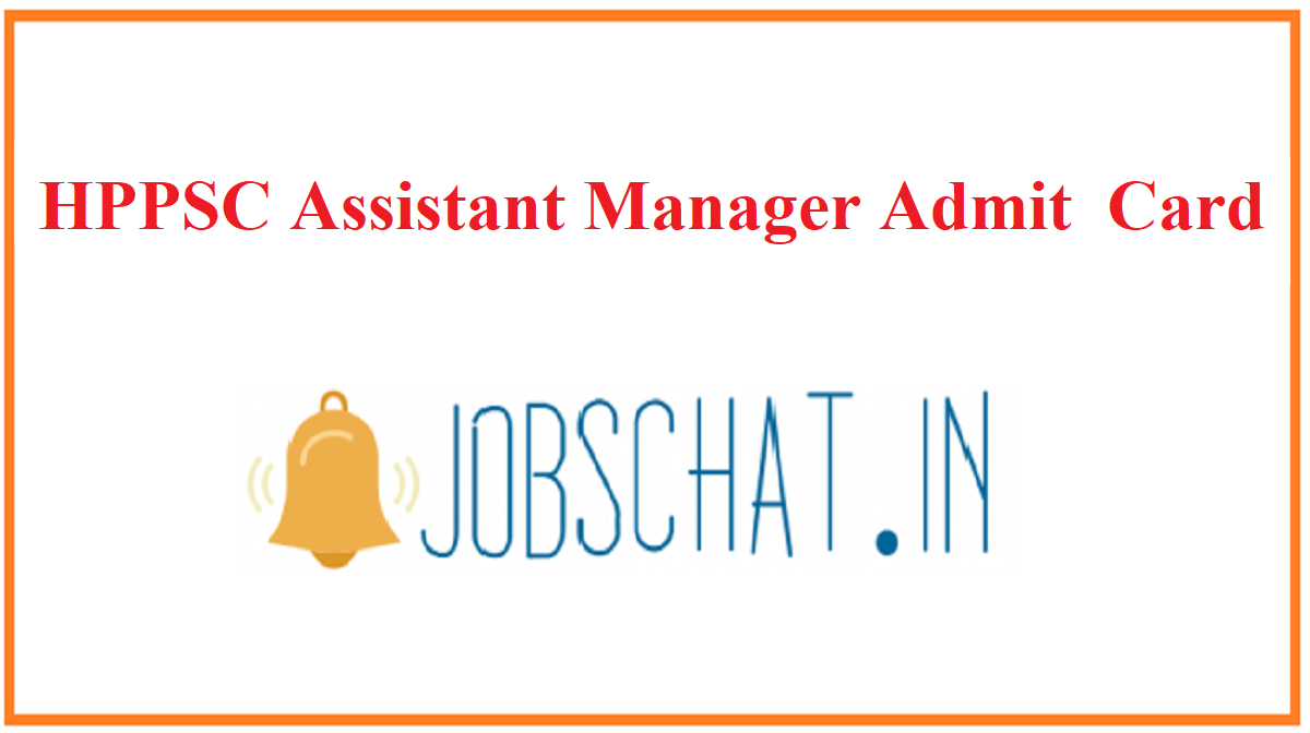 HPPSC Assistant Manager Admit Card