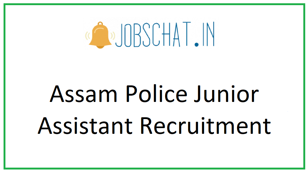 Assam Police Junior Assistant Recruitment 