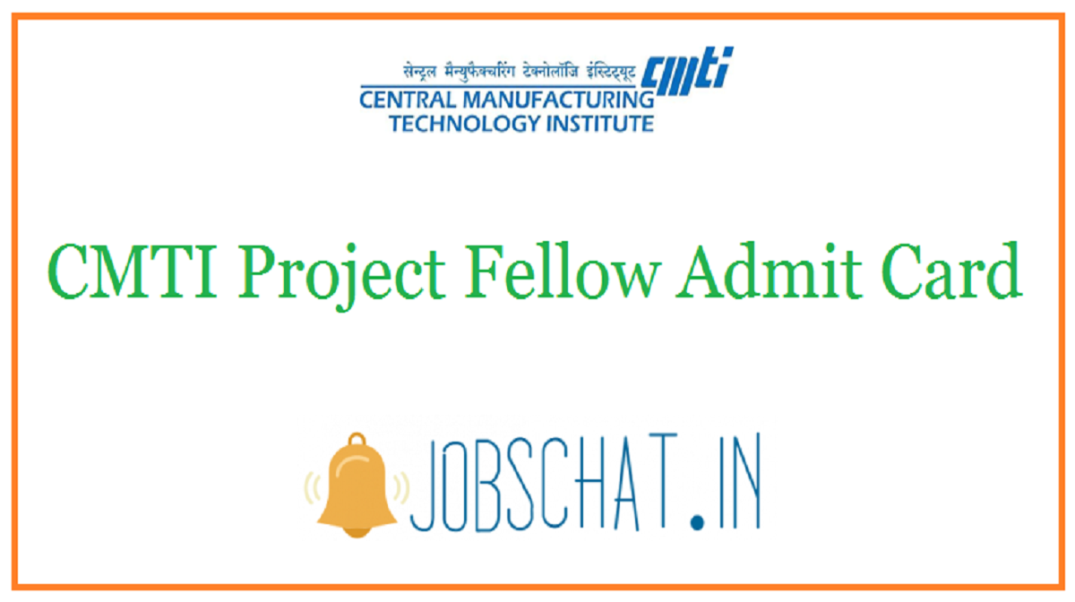 CMTI Project Fellow Admit Card