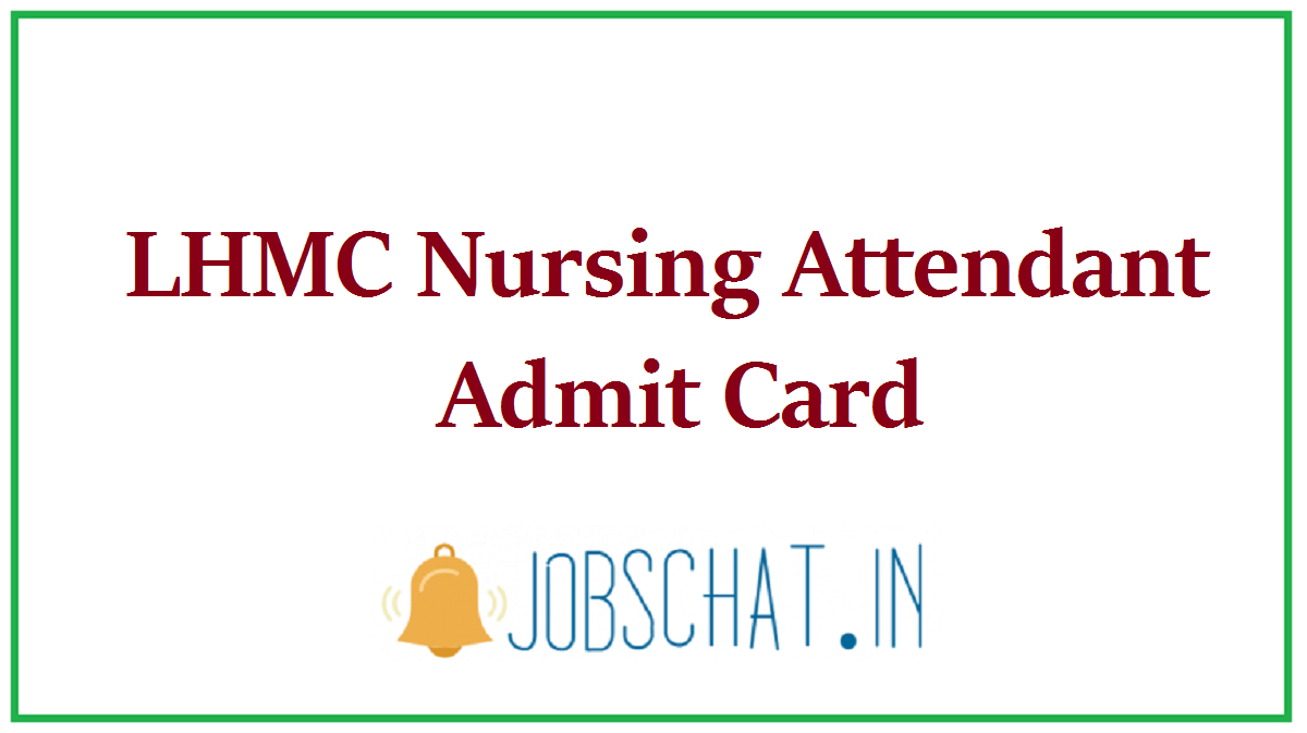 LHMC Nursing Attendant Admit Card