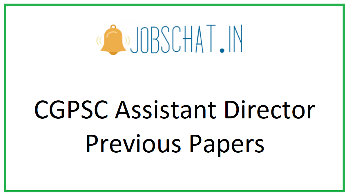 CGPSC Assistant Director Previous Papers