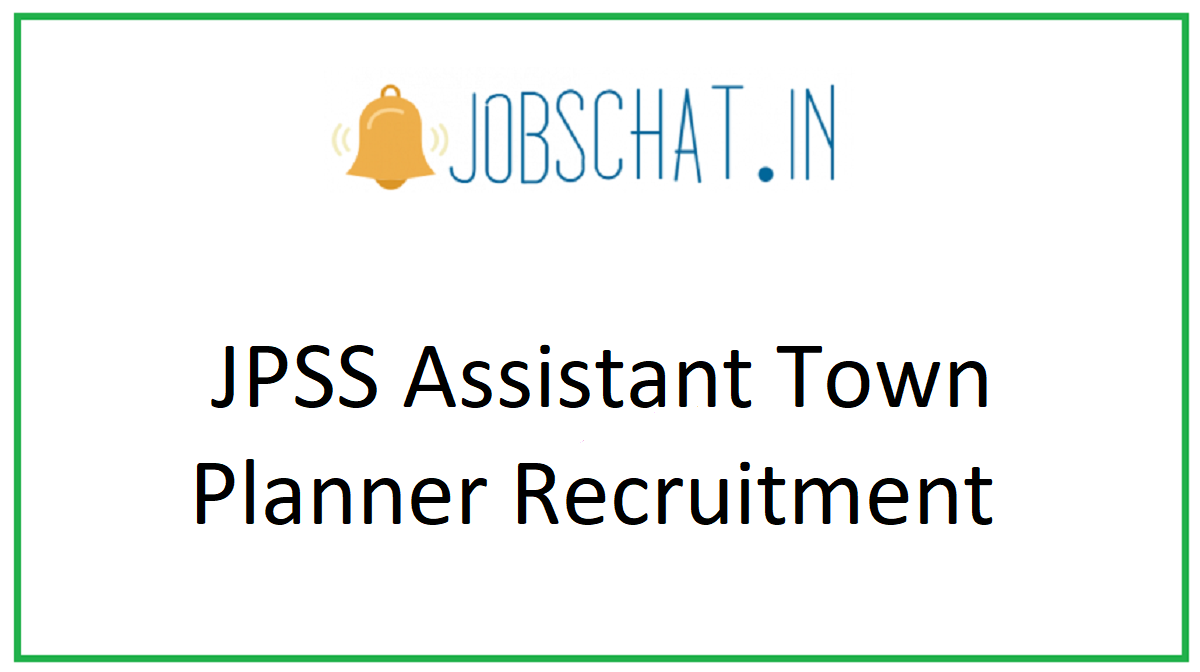 JPSS Assistant Town Planner Recruitment