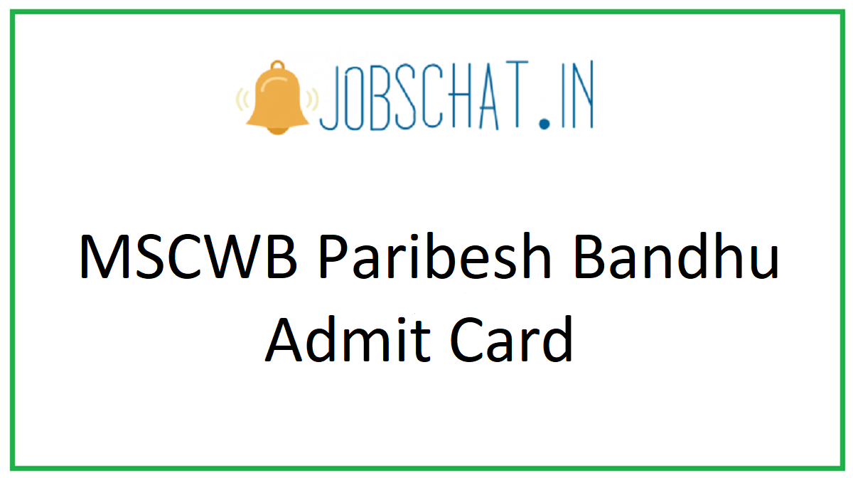 MSCWB Paribesh Bandhu Admit Card