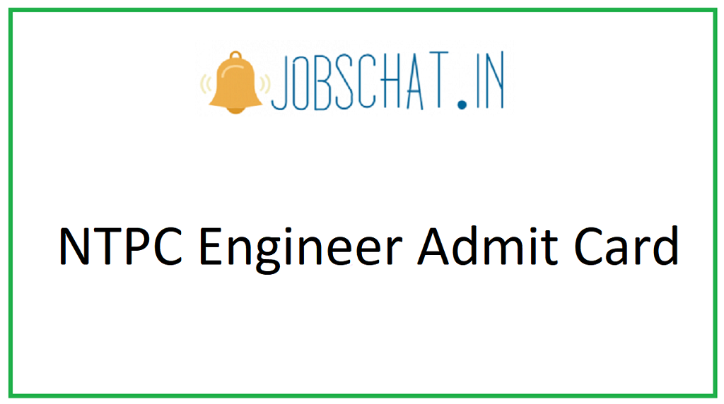 NTPC Engineer Admit Card 