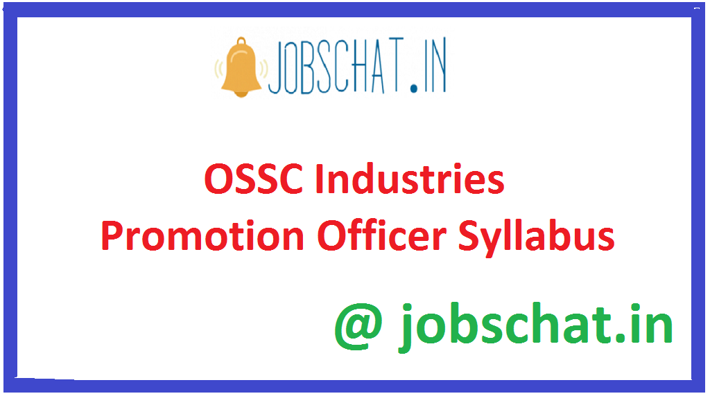 OSSC Industries Promotion Officer Syllabus